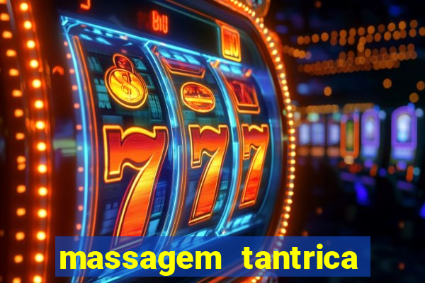 massagem tantrica perto de mim